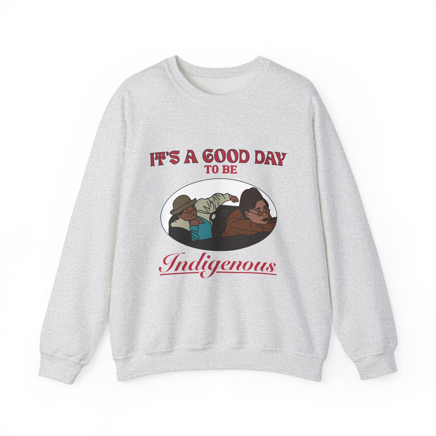 It’s A Good Day to Be Indigenous