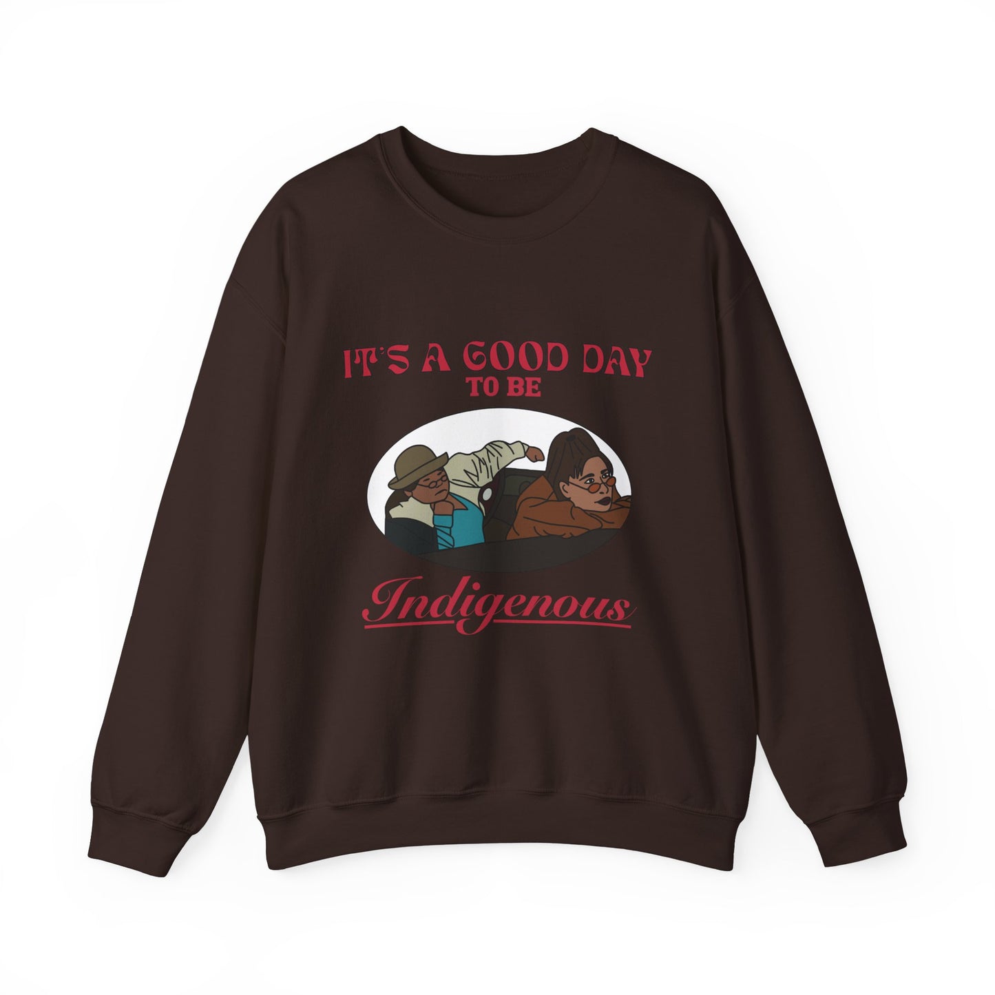 It’s A Good Day to Be Indigenous